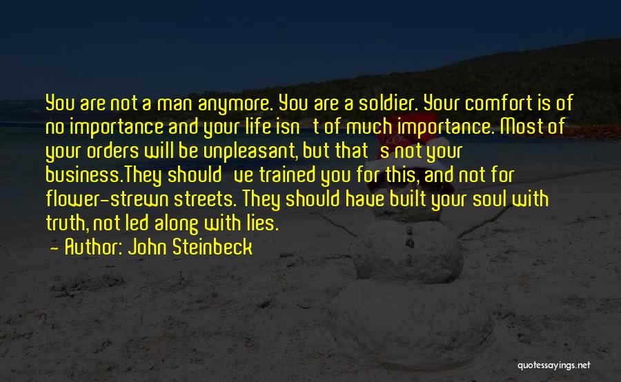 Comfort Lies Quotes By John Steinbeck