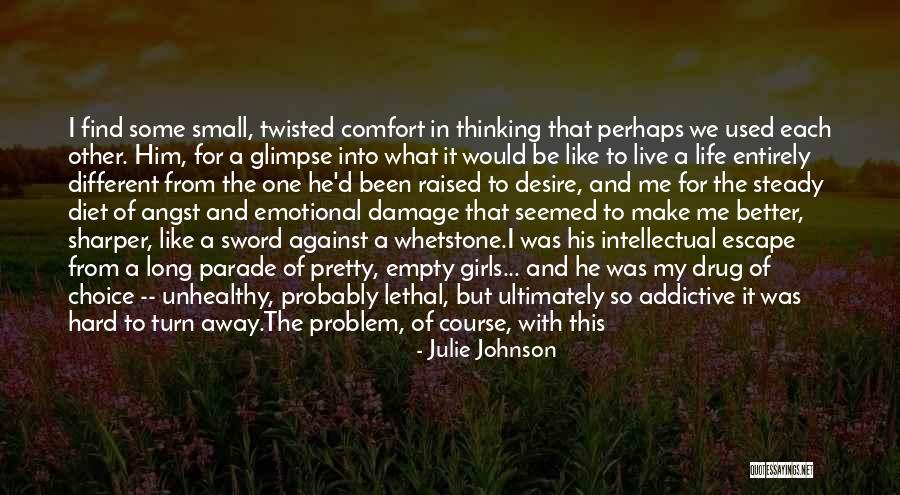 Comfort Lies Quotes By Julie Johnson Comfort Lies Quotes By Julie Johnson
