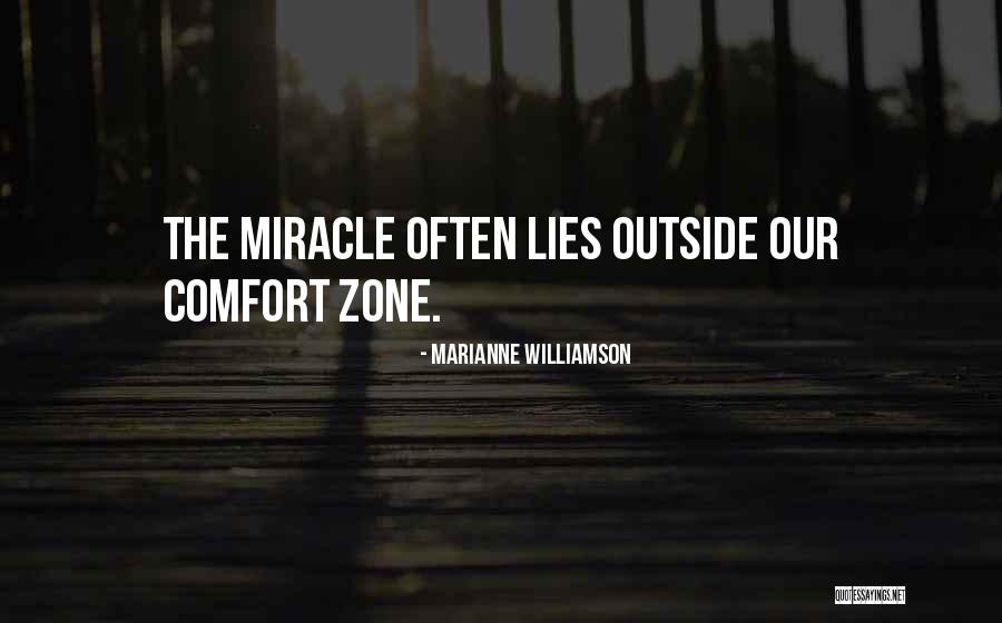 Comfort Lies Quotes By Marianne Williamson Comfort Lies Quotes By Marianne Williamson
