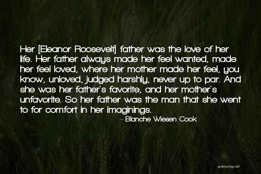 Comfort Of Love Quotes By Blanche Wiesen Cook Comfort Of Love Quotes By Blanche Wiesen Cook