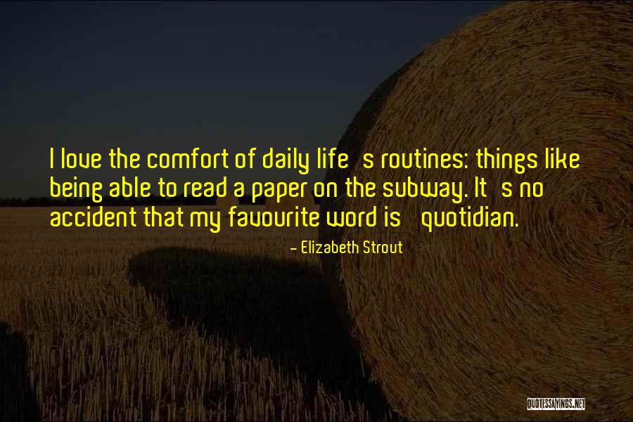 Comfort Of Love Quotes By Elizabeth Strout Comfort Of Love Quotes By Elizabeth Strout