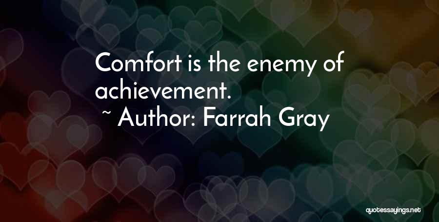 Comfort Quotes By Farrah Gray