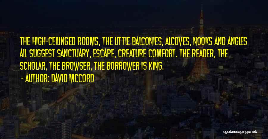 Comfort Rooms Quotes By David McCord