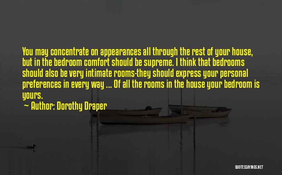 Comfort Rooms Quotes By Dorothy Draper