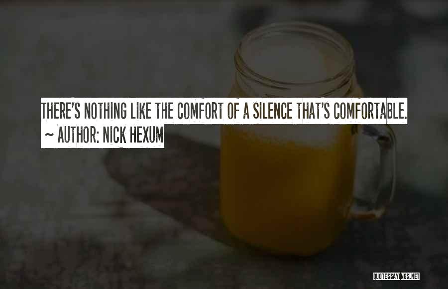 Comfort Sadness Quotes By Nick Hexum