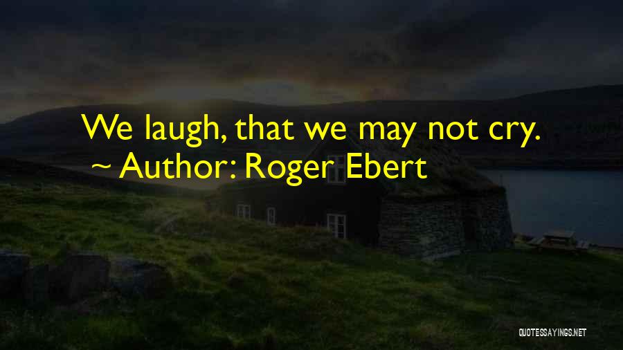 Comfort Sadness Quotes By Roger Ebert