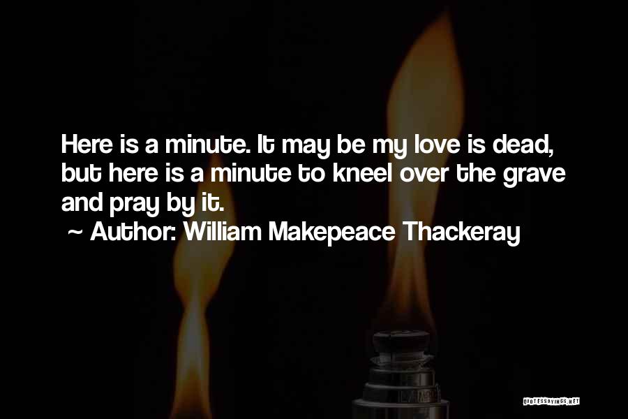 Comfort Sadness Quotes By William Makepeace Thackeray