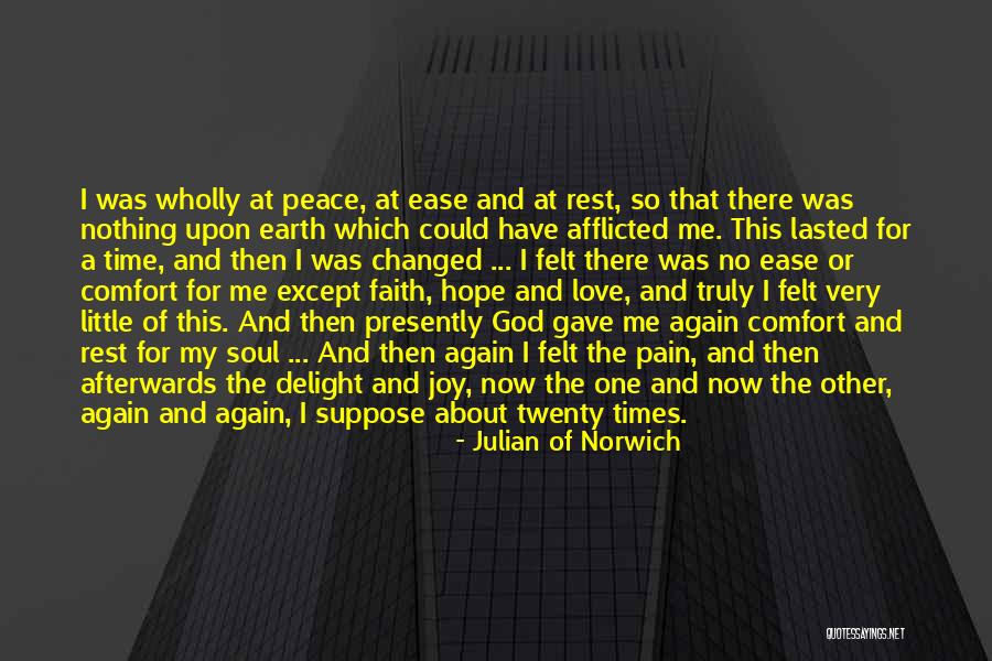 Comfort The Afflicted Quotes By Julian Of Norwich Comfort The Afflicted Quotes By Julian Of Norwich