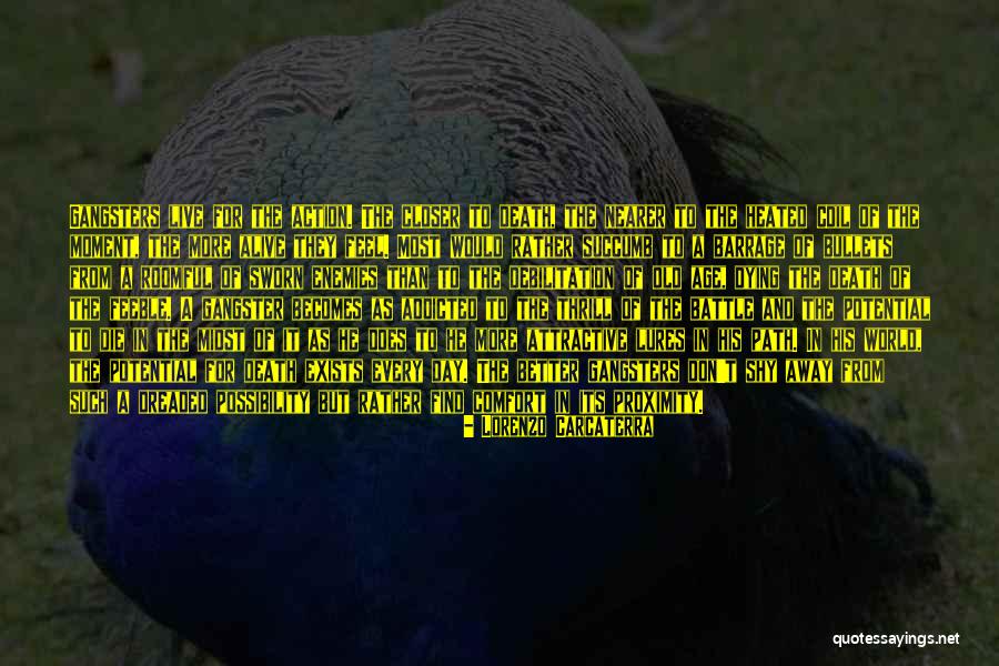 Comfort The Feeble Quotes By Lorenzo Carcaterra Comfort The Feeble Quotes By Lorenzo Carcaterra