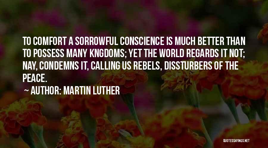 Comfort The Sorrowful Quotes By Martin Luther