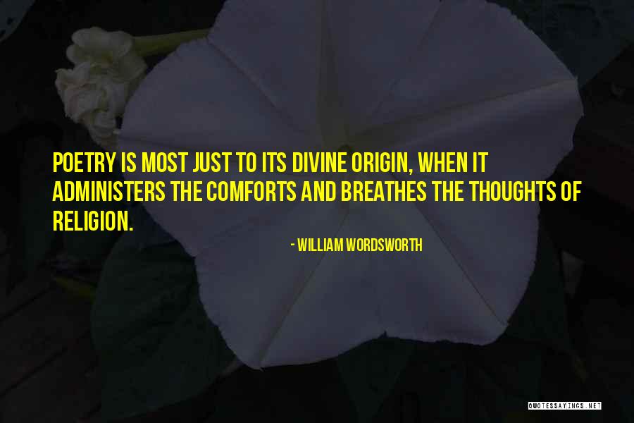 Comfort Thoughts Quotes By William Wordsworth Comfort Thoughts Quotes By William Wordsworth