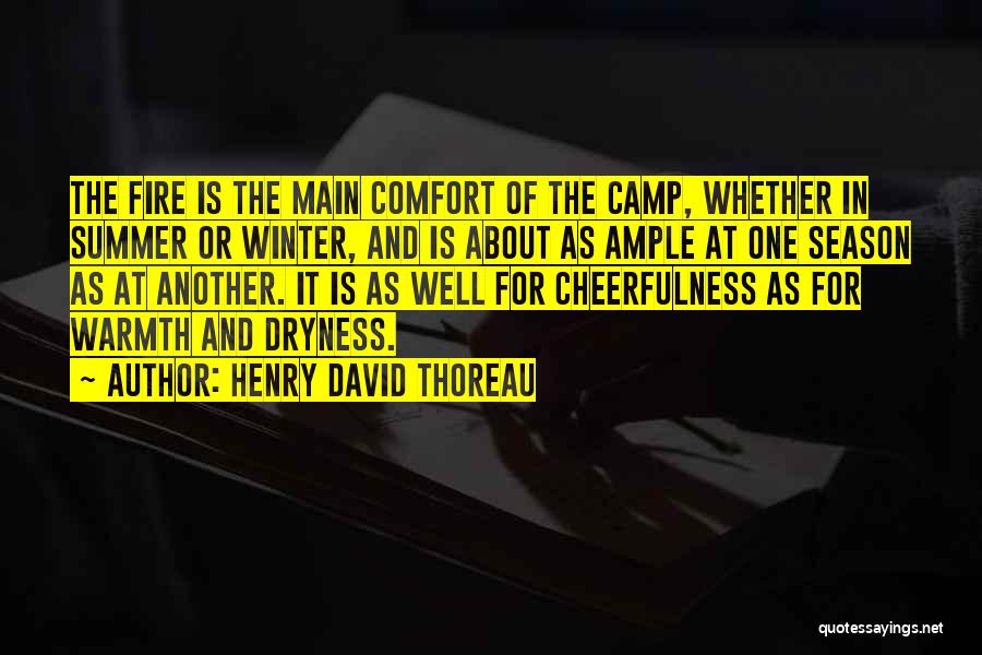 Comfort Warmth Quotes By Henry David Thoreau