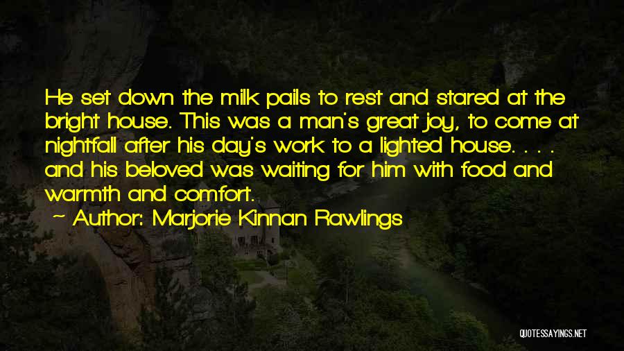 Comfort Warmth Quotes By Marjorie Kinnan Rawlings