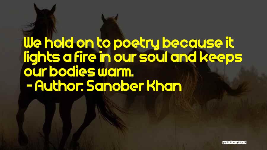 Comfort Warmth Quotes By Sanober Khan