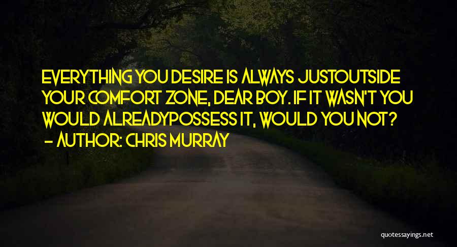 Comfort Zone And Success Quotes By Chris Murray