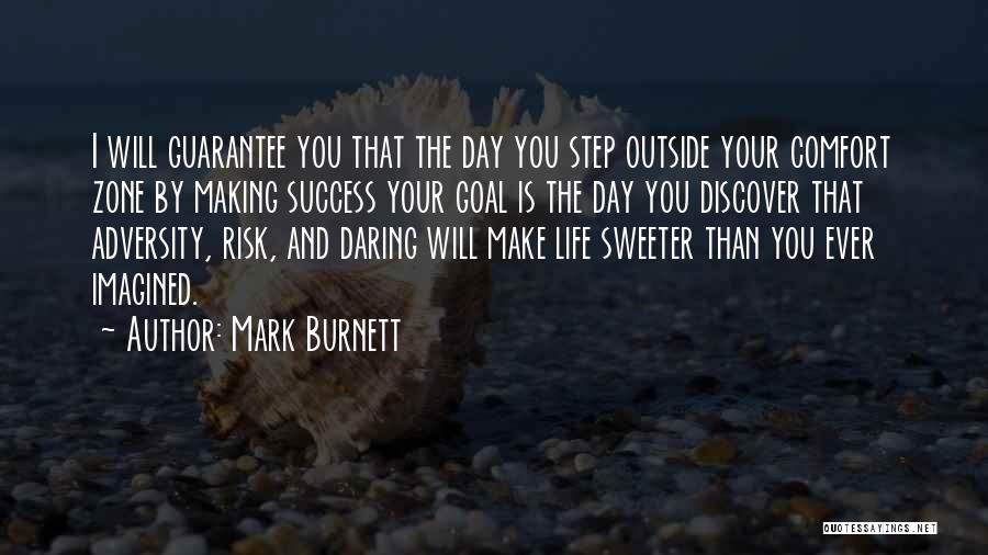 Comfort Zone And Success Quotes By Mark Burnett