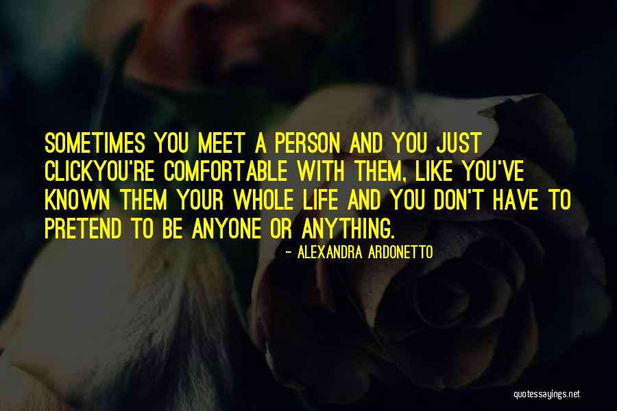 Comfortable And Love Quotes By Alexandra Ardonetto Comfortable And Love Quotes By Alexandra Ardonetto