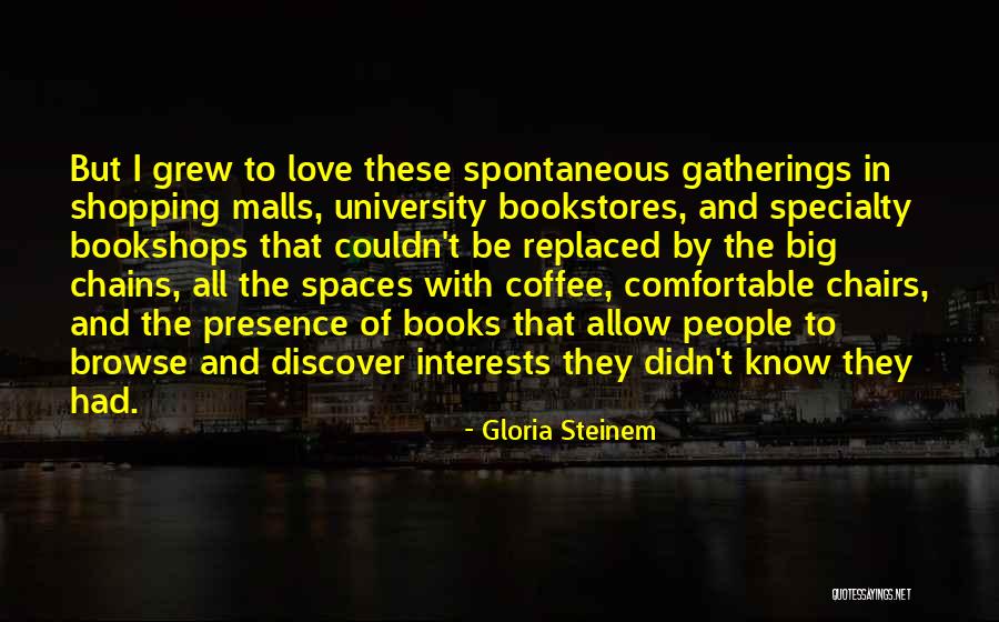 Comfortable And Love Quotes By Gloria Steinem Comfortable And Love Quotes By Gloria Steinem