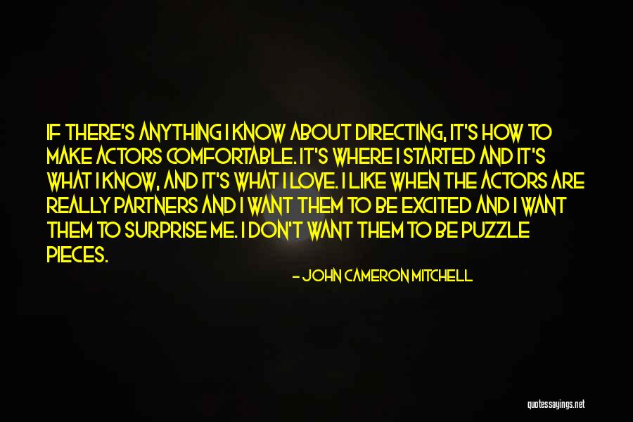 Comfortable And Love Quotes By John Cameron Mitchell Comfortable And Love Quotes By John Cameron Mitchell