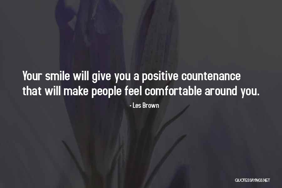 Comfortable Around You Quotes By Les Brown Comfortable Around You Quotes By Les Brown