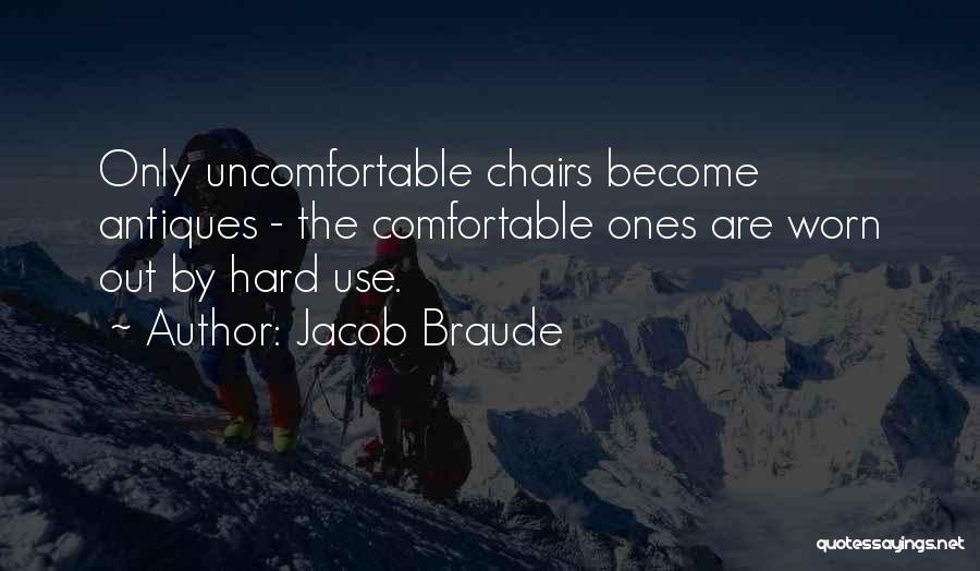 Comfortable Chairs Quotes By Jacob Braude