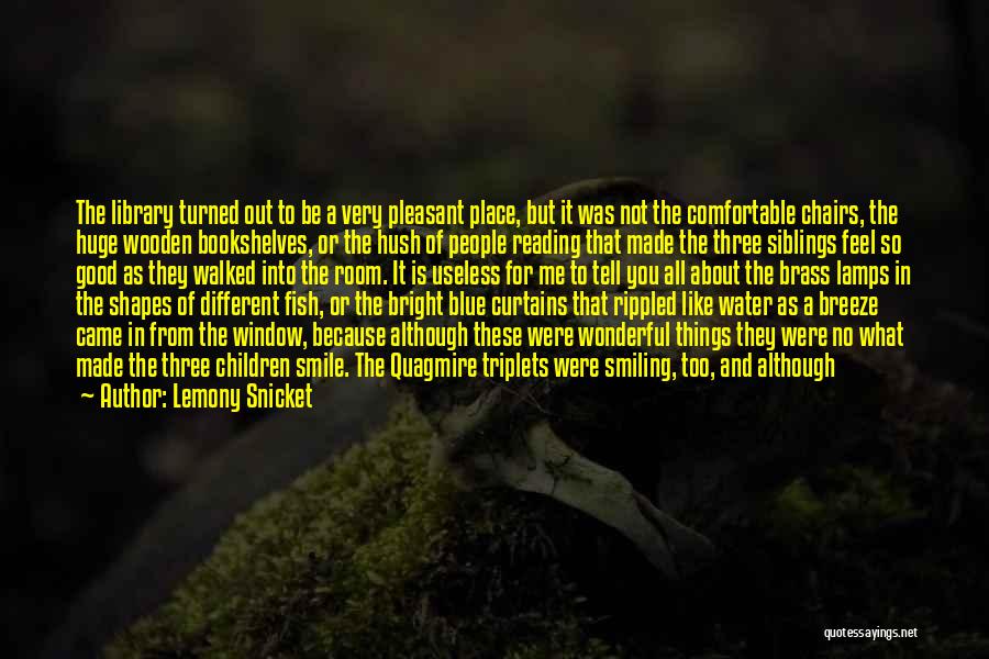 Comfortable Chairs Quotes By Lemony Snicket Comfortable Chairs Quotes By Lemony Snicket
