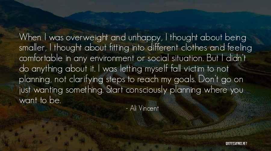Comfortable Clothes Quotes By Ali Vincent Comfortable Clothes Quotes By Ali Vincent