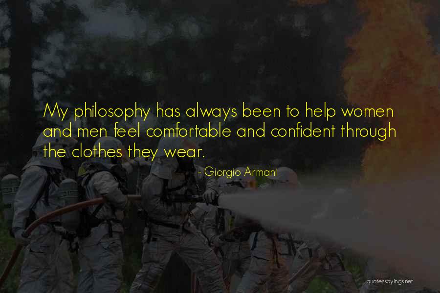 Comfortable Clothes Quotes By Giorgio Armani Comfortable Clothes Quotes By Giorgio Armani