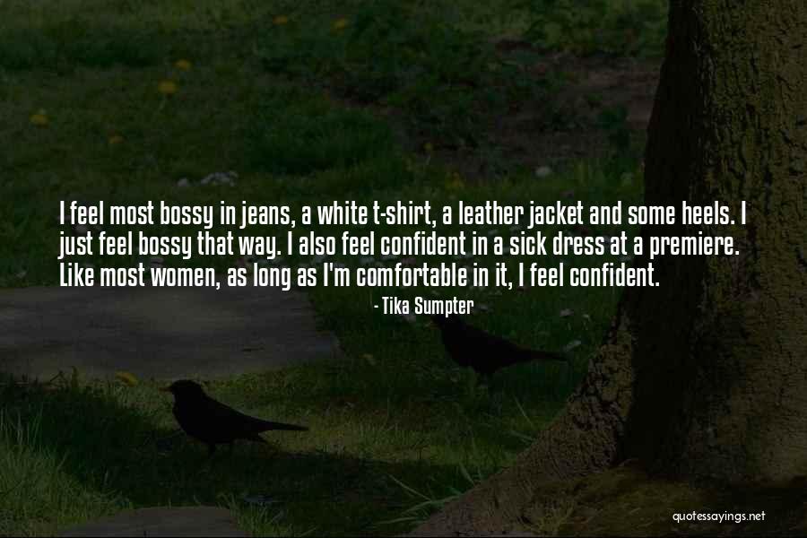 Comfortable Dress Quotes By Tika Sumpter Comfortable Dress Quotes By Tika Sumpter