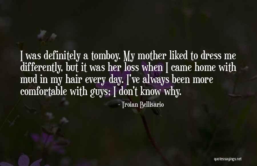 Comfortable Dress Quotes By Troian Bellisario Comfortable Dress Quotes By Troian Bellisario