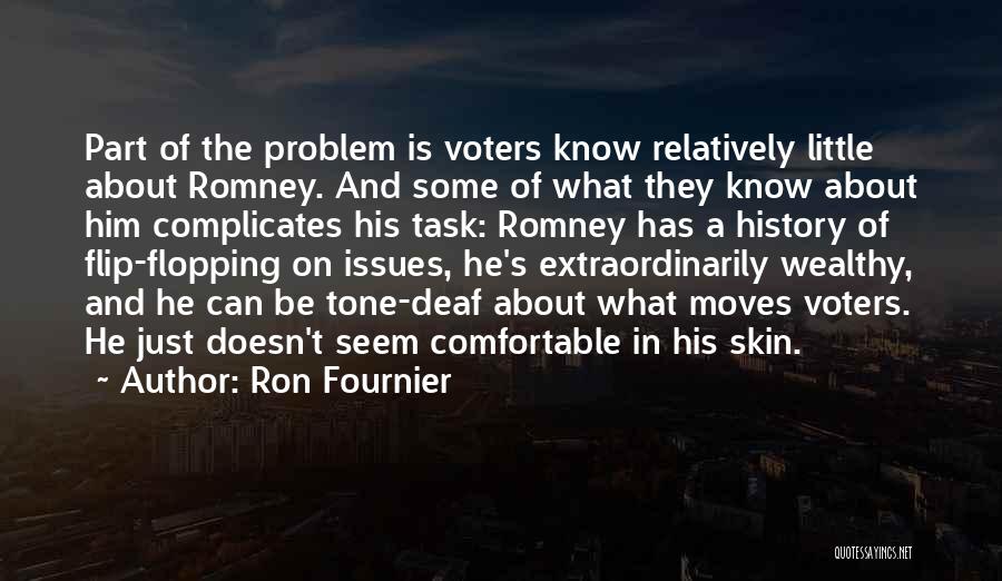 Comfortable In Her Own Skin Quotes By Ron Fournier