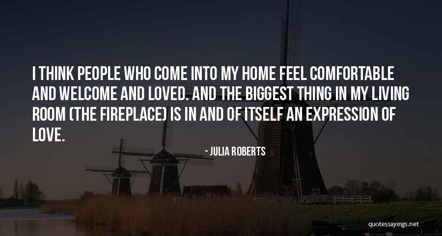 Comfortable Living Quotes By Julia Roberts