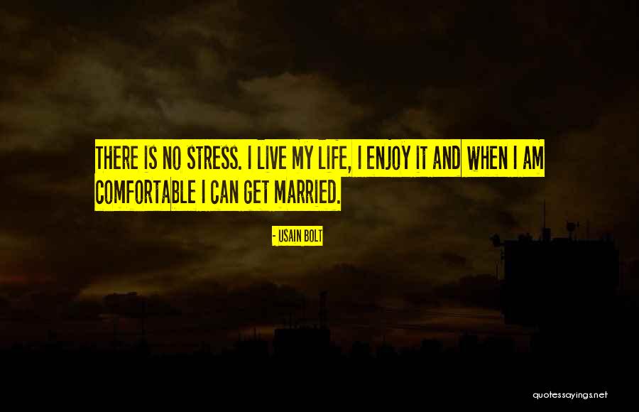 Comfortable Living Quotes By Usain Bolt