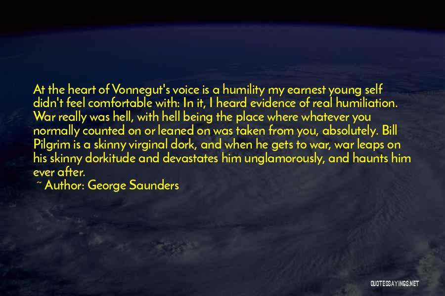 Comfortable Place Quotes By George Saunders