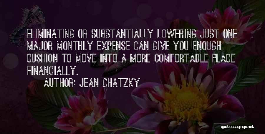 Comfortable Place Quotes By Jean Chatzky