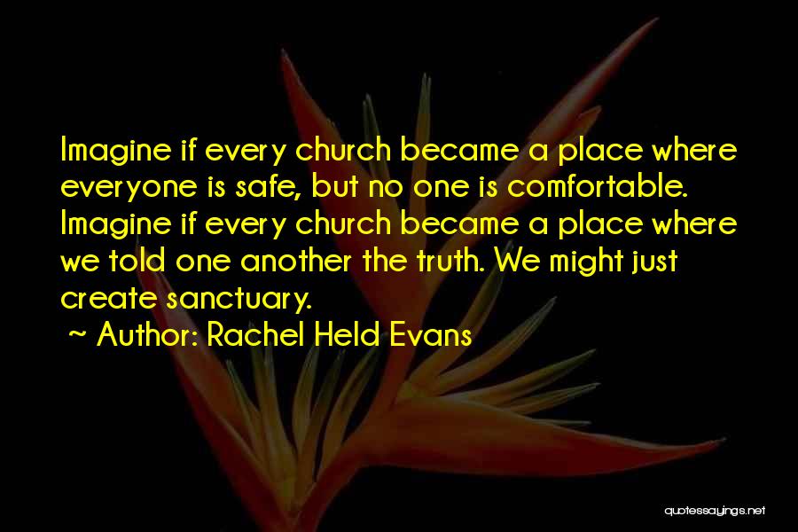 Comfortable Place Quotes By Rachel Held Evans