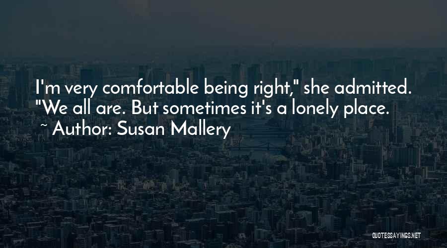 Comfortable Place Quotes By Susan Mallery