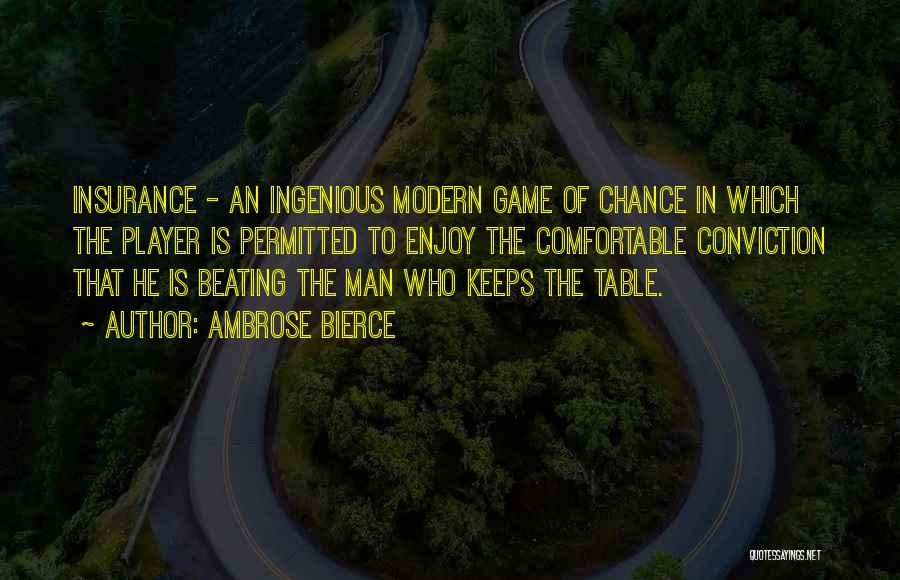 Comfortable Quotes By Ambrose Bierce