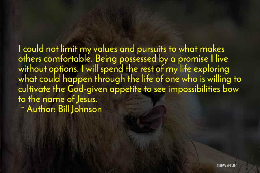 Comfortable Quotes By Bill Johnson
