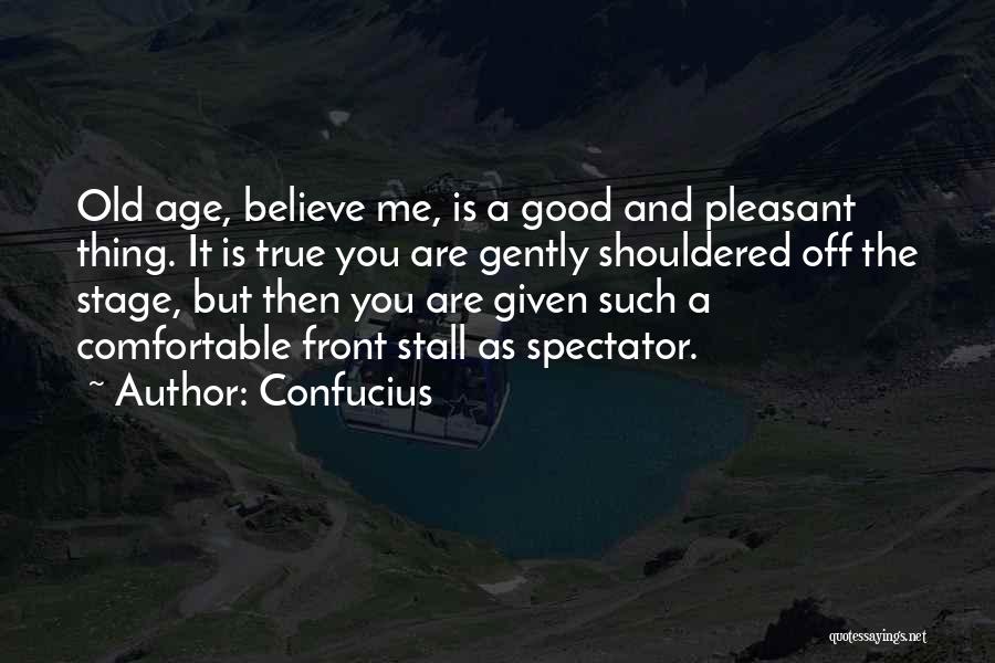 Comfortable Quotes By Confucius