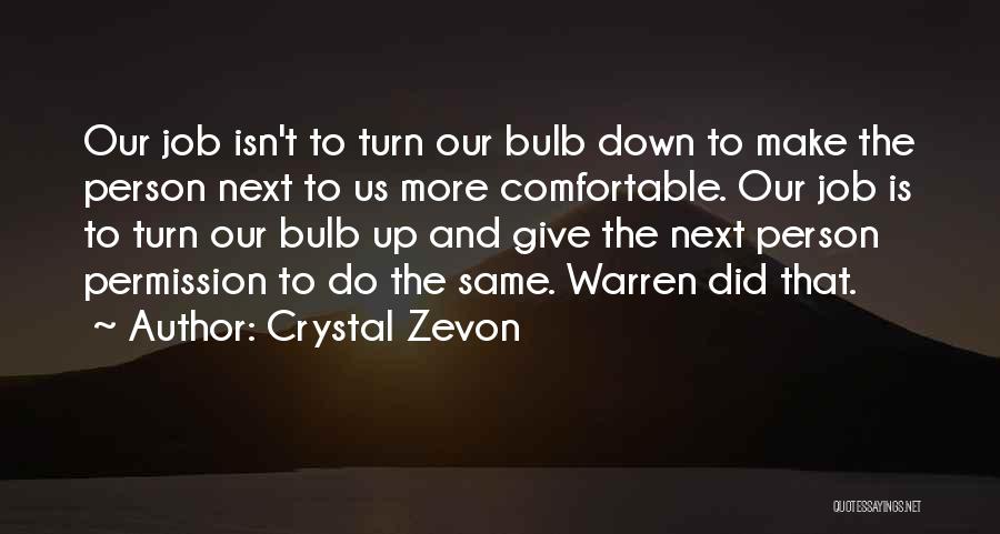 Comfortable Quotes By Crystal Zevon