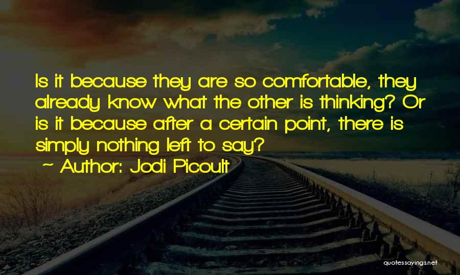 Comfortable Quotes By Jodi Picoult