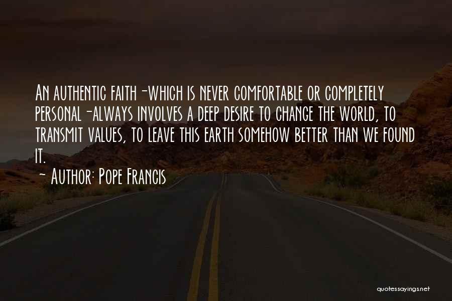 Comfortable Quotes By Pope Francis