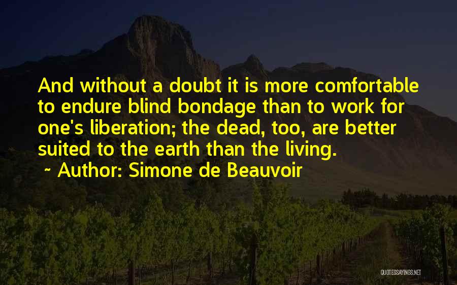 Comfortable Quotes By Simone De Beauvoir