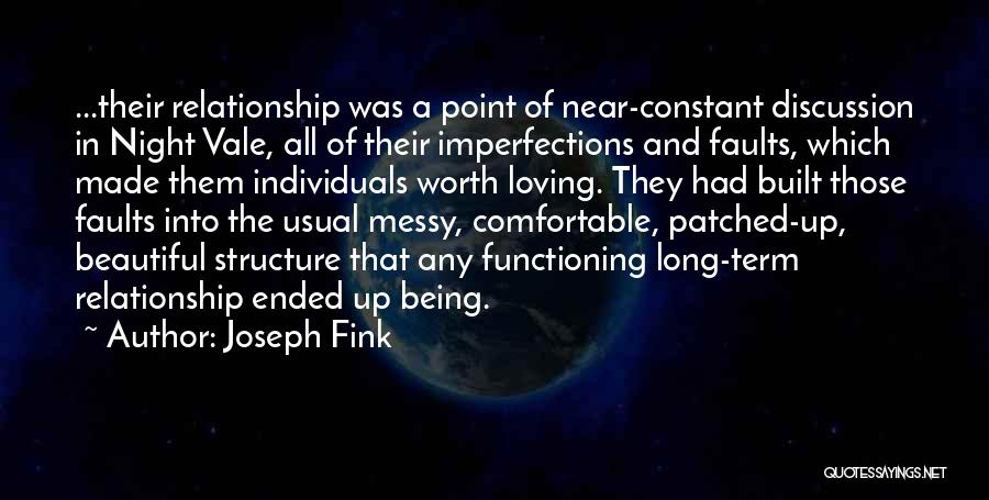 Comfortable Relationships Quotes By Joseph Fink
