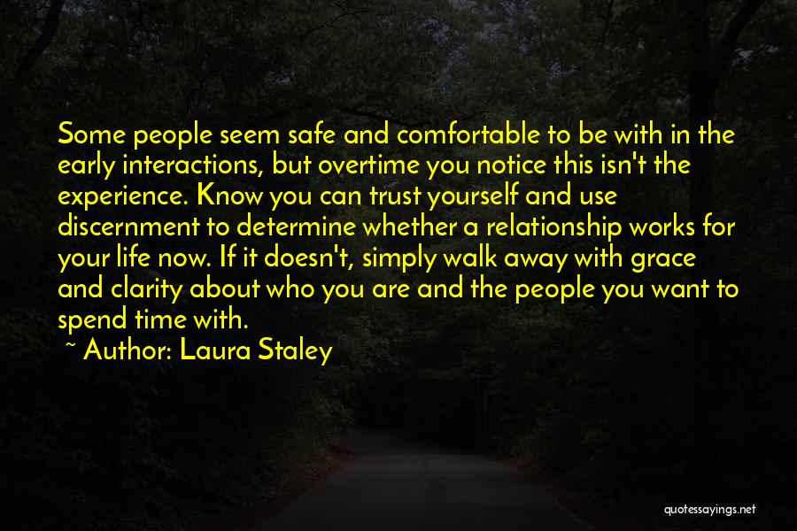 Comfortable Relationships Quotes By Laura Staley