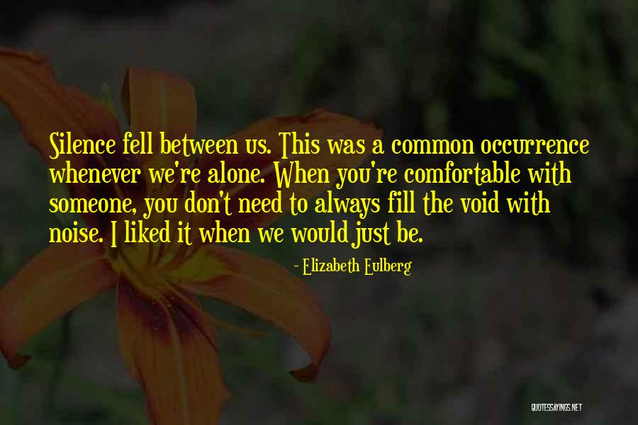 Comfortable Silence Quotes By Elizabeth Eulberg