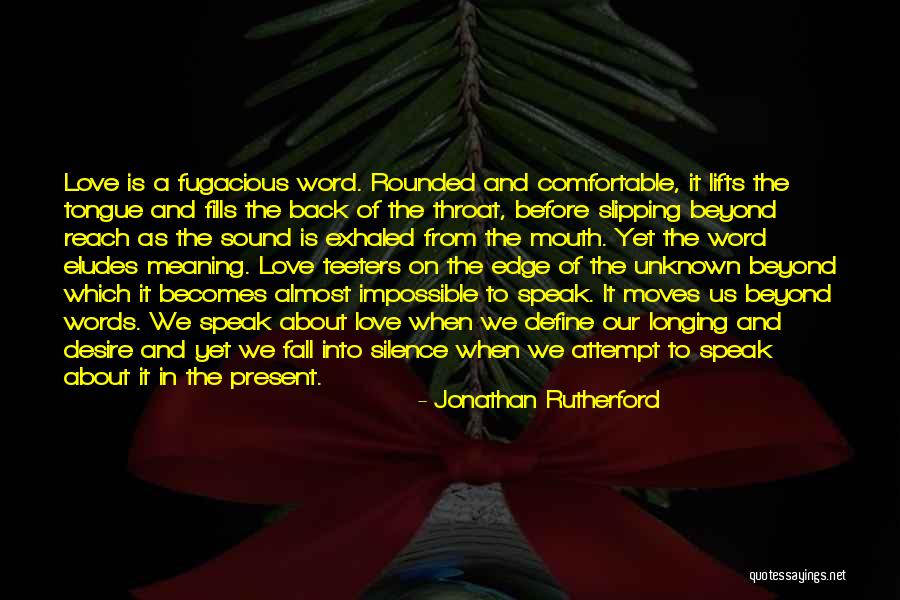 Comfortable Silence Quotes By Jonathan Rutherford