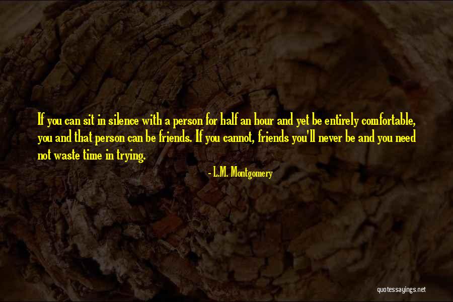 Comfortable Silence Quotes By L.M. Montgomery