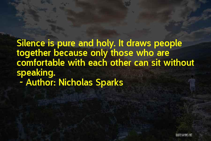 Comfortable Silence Quotes By Nicholas Sparks